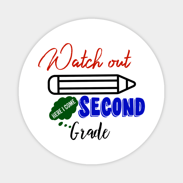 Second Grade Here I Come Graduating Class Magnet by UnderDesign